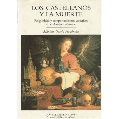 Los castellanos y la muerte. Religiosidad y comportamientos colectivos en...