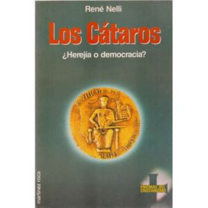 Los cátaros. ¿Herejía o democracia?