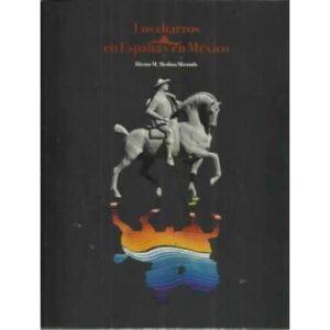 Los charros en España y en México