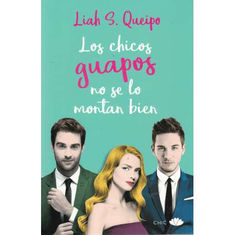 Los chicos guapos no se lo montan bien
