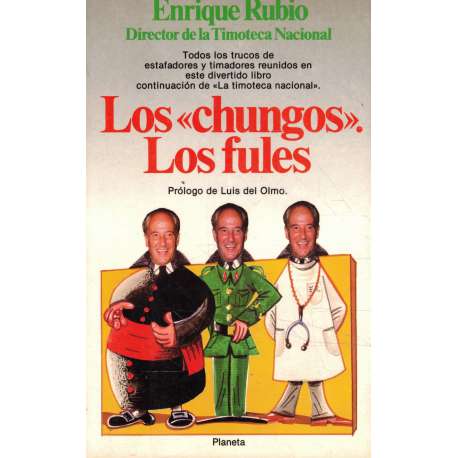 Los chungos. Los fules