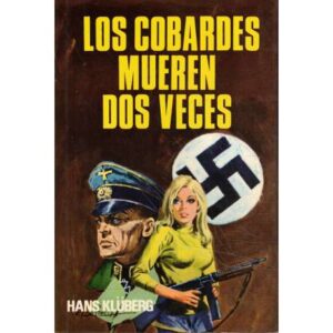 Los cobardes mueren dos veces