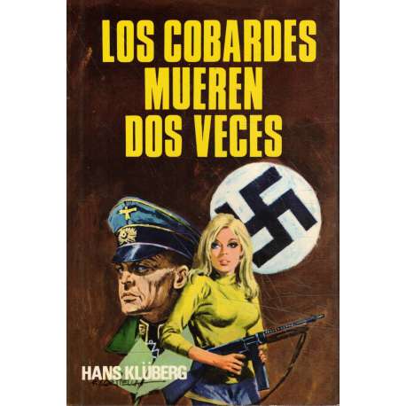 Los cobardes mueren dos veces