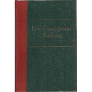 LOS CONFIDENTES AUDACES. Memorias de un hombre de acción