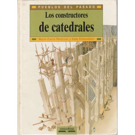 Los constructores de catedrales