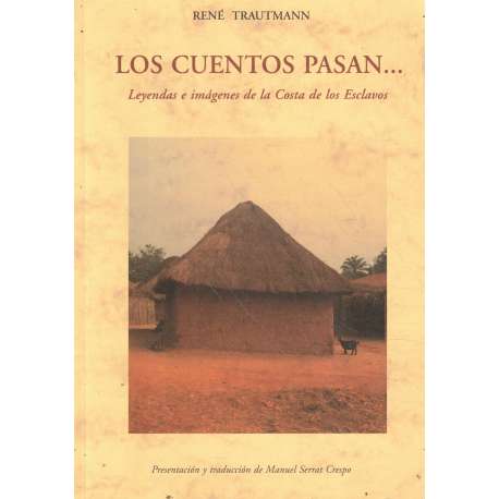 Los cuentos pasan... Leyendas e imágenes de la Costa de los Esclavos