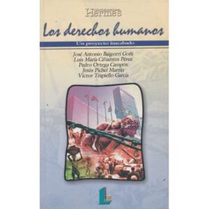 Los derechos humanos. Un proyecto inacabado
