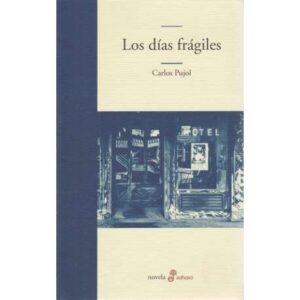 Los días frágiles
