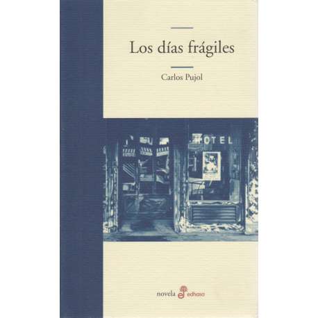 Los días frágiles