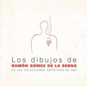 Los dibujos de Ramón Gómez de la Serna en las colecciones artísticas de ABC