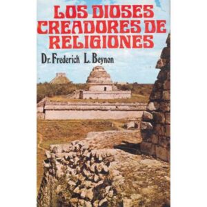 Los dioses creadores de religiones