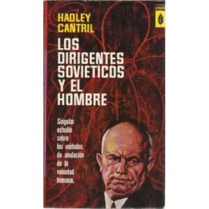 Los dirigentes soviéticos y el hombre