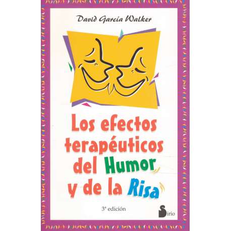 Los efectos terapéuticos del humor y de la risa