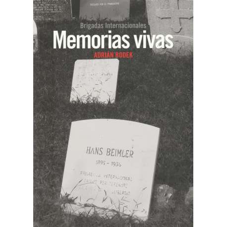 Memorias vivas. Brigadas internacionales