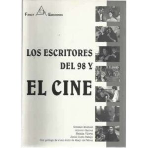 LOS ESCRITORES DEL 98 Y EL CINE