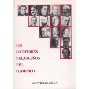 Los escritores malagueños y el flamenco
