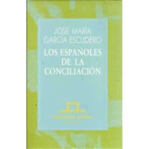 Los españoles de la conciliación