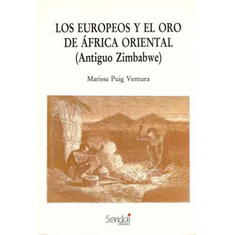 Los europeos y el oro de África Oriental (Antiguo Zimbawe)