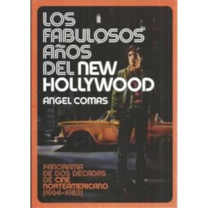 Los fabulosos años del New Hollywood