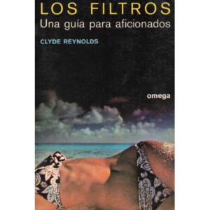 Los filtros. Una guía para aficionados