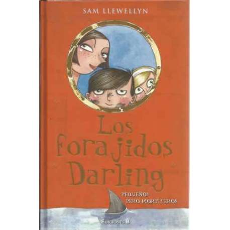Los forajidos Darling. Pequeños pero mortíferos