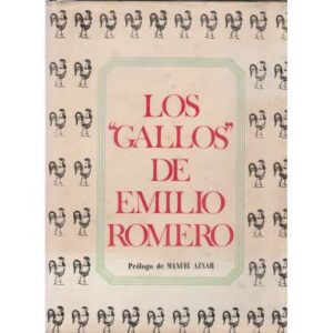 Los gallos de Emilio Romero
