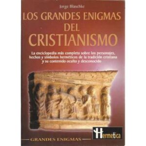 Los grandes enigmas del cristianismo