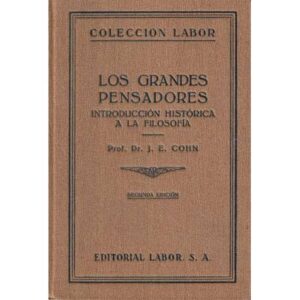 Los grandes pensadores. Introducción histórica a la Filosofía