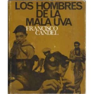 Los hombres de la mala uva
