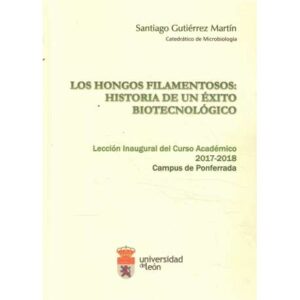 Los hongos filamentosos: historia de un éxito biotecnológico