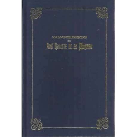 LOS INVENCIBLES HECHOS DE DON QUIJOTE DE LA MANCHA