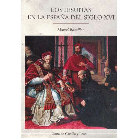 Los Jesuitas en la España del Siglo XVI