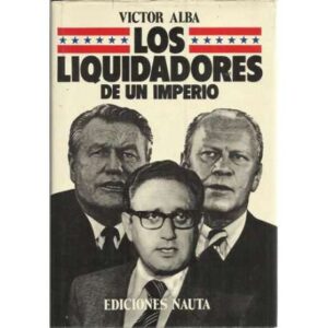 Los liquidadores de un imperio