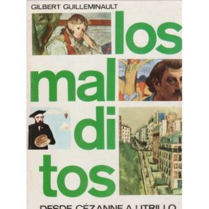 Los malditos. Desde Cézanne a Utrillo