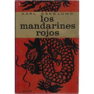 LOS MANDARINES ROJOS. Viajes por la China actual