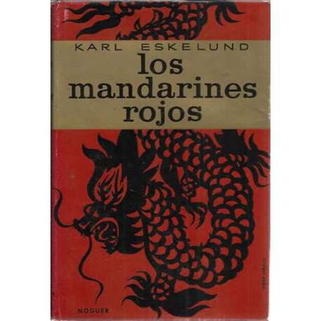 LOS MANDARINES ROJOS. Viajes por la China actual