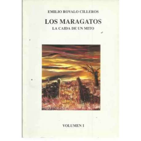 Los maragatos. Volumen I: La caída de un mito