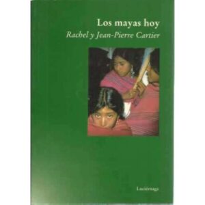 Los mayas hoy