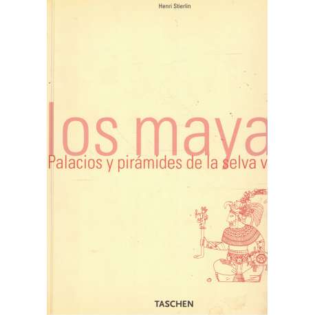 Los mayas. Palacios y pirámides de la selva negra