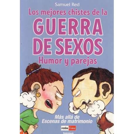 Los mejores chistes de la guerra de sexos. Humor y parjeas