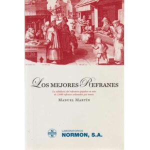 Los mejores refranes para todos y para casi todo