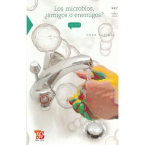 Los microbios, ¿amigos o enemigos?