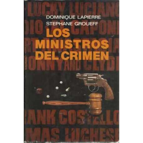 LOS MINISTROS DEL CRIMEN. Jaque a los incorruptibles