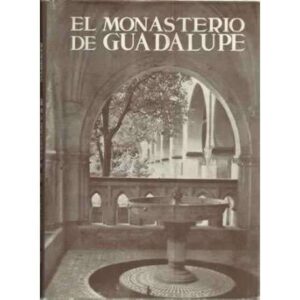 El Monasterio de Guadalupe