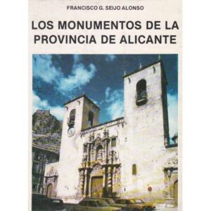 Los monumentos de la provincia de Alicante