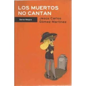 Los muertos no cantan