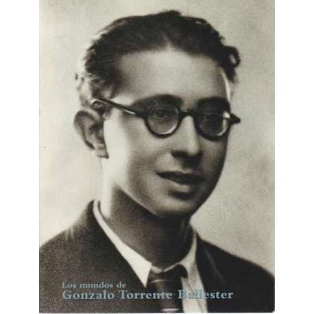 Los mundos de Gonzalo Torrente Ballester