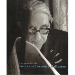 Los mundos de Gonzalo Torrente Ballester. Incluye DVD