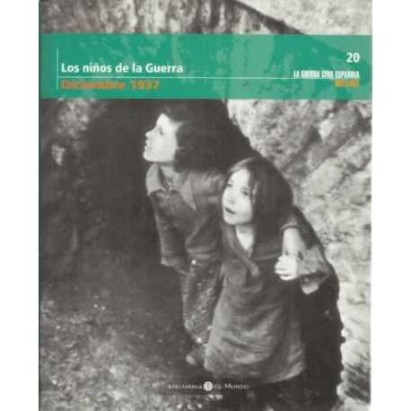Los niños de la Guerra. Diciembre 1937