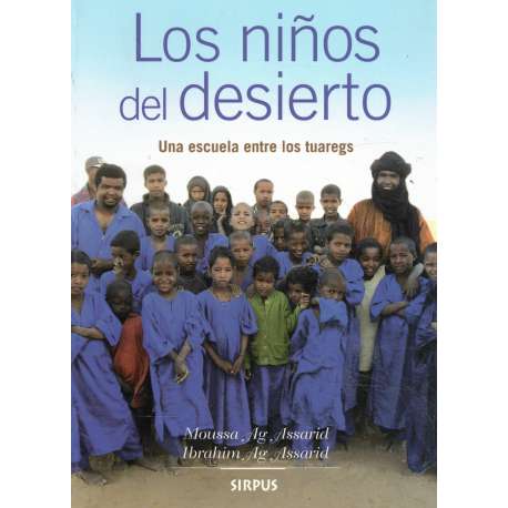 Los niños del desierto. Una escuela entre los tuaregs